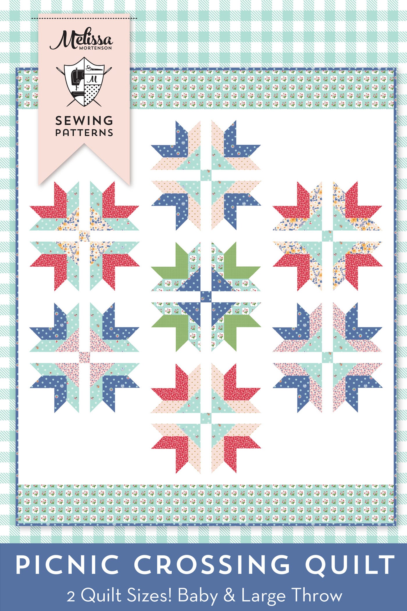 Picnic Crossing Quilt Pattern | PRINTED Pattern